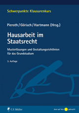 Hausarbeit im Staatsrecht - Tobias Aubel, Tristan Barczak, Christoph G&ouml;risch, Katrin Haghgu, Bernd J. Hartmann, Thorsten Kingreen, Henning Tappe