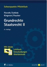 Grundrechte. Staatsrecht II - Pieroth, Bodo; Schlink, Bernhard; Kingreen, Thorsten; Poscher, Ralf