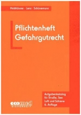 Pflichtenheft Gefahrgutrecht - J&ouml;rg Holzh&auml;user, Kerstin Lenz, Joachim Sch&uuml;nemann