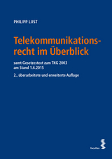Telekommunikationsrecht im &Uuml;berblick - Philipp Lust