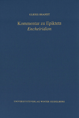 Kommentar zu Epiktets &sbquo;Encheiridion&lsquo; - Ulrike Brandt