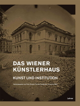 Das Wiener K&uuml;nstlerhaus - 