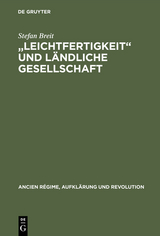 "Leichtfertigkeit" und l&auml;ndliche Gesellschaft - Stefan Breit