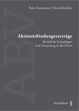 Aktion&auml;rbindungsvertr&auml;ge - Peter Forstmoser, Marcel K&uuml;chler