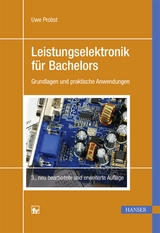 Leistungselektronik f&uuml;r Bachelors - Uwe Probst