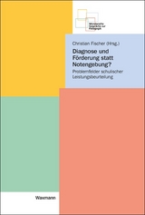 Diagnose und F&ouml;rderung statt Notengebung? - 