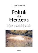 Politik des Herzens - Geseko von L&uuml;pke