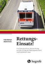 Rettungs&ndash;Einsatz! - Falk Stirkat, Andr&eacute; Kreis