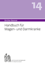 Bircher-Benner (Hand)buch Nr.14 f&uuml;r Magen- und Darmkranke mit Rezeptteil und ausgearbeiteter Kurplan aus einem &auml;rztlichen Zentrum modernster Heilkunst. - Andres Dr.med. Bircher, Lilli Bircher, Anne-C&eacute;cile Bircher, Pascal Bircher