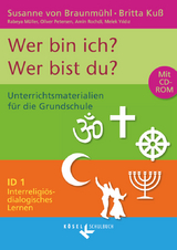 Interreligiös-dialogisches Lernen: ID - Grundschule - Band 1: 1./2. Schuljahr - Kuß, Britta; Müller, Rabeya; Petersen, Oliver; Rochdi, Amin; Yildiz, Melek; von Braunmühl, Susanne