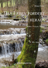 Das Leben fordert dich heraus - Horst Volz