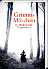 Grimms M&auml;rchen aus Mecklenburg-Vorpommern - Helmut Borth