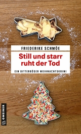 Still und starr ruht der Tod - Friederike Schm&ouml;e
