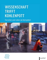 Wissenschaft trifft Kohlenpott - 