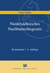 Nieders&auml;chsisches Nachbarrechtsgesetz - Frank Pardey