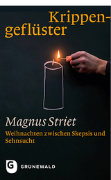 Krippengeflüster - Magnus Striet