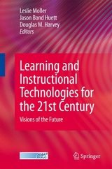 Learning and Instructional Technologies for the 21st Century - 