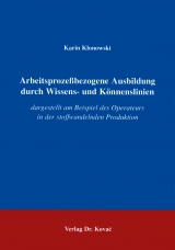 Arbeitsprozessbezogene Ausbildung durch Wissens- und K&ouml;nnenslinien - Karin Klonowski