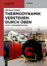 Michael Seidel: Thermodynamik &ndash; Verstehen durch &Uuml;ben / W&auml;rme&uuml;bertragung - Michael Seidel