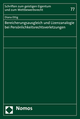 Bereicherungsausgleich und Lizenzanalogie bei Pers&ouml;nlichkeitsrechtsverletzungen - Diana Ettig