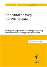 Der einfache Weg zur Pflegestufe - Uwe Beul