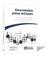 Einvernehmlich planen und bauen - Gernot Barth, Bernhard B&ouml;hm, Werner Andres, Hermann Hasselmann, Marco Ilgeroth, Bernhard Keim, Holger Kummer, Hans Rzondkowski