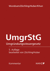 Umgr&uuml;ndungssteuergesetz UmgrStG - Hans Z&ouml;chling, Walter Wundsam, Wolfgang Khun, Paul Huber