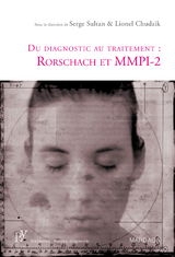 Du diagnostic au traitement : Rorschach et MMPI-2 - Serge Sultan, Lionel Chudzik