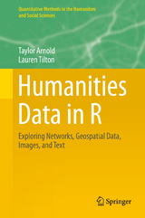 Humanities Data in R - Taylor Arnold, Lauren Tilton