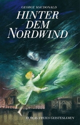 Hinter dem Nordwind - MacDonald, George