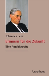 Erinnern f&uuml;r die Zukunft - Tatjana Grah, Johannes Lenz
