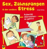 Sex, Zahnspangen und der andere Stress - Jacqui Bailey
