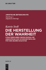 Die Herstellung der Wahrheit - Katrin Stoll