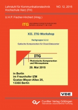 XII. ITG-Workshop Fachgruppe 5.3.2 Optische Komponenten f&uuml;r Cloud-Datacenter - 
