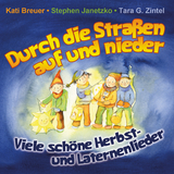 Durch die Stra&szlig;en auf und nieder - Kati Breuer, Stephen Janetzko, Tara G. Zintel