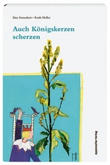 Auch K&ouml;nigskerzen scherzen - Sina Semadeni