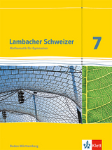 Lambacher Schweizer Mathematik 7. Ausgabe Baden-W&uuml;rttemberg