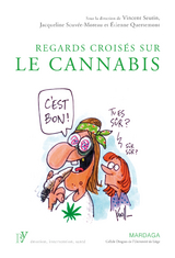 Regards crois&eacute;s sur le cannabis - &Eacute;tienne Quertemont, Jacqueline Scuv&eacute;e-Moreau, Vincent Seutin