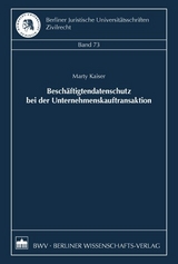 Beschäftigtendatenschutz bei der Unternehmenskauftransaktion - Marty Kaiser