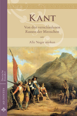 Von den verschiedenen Rassen der Menschen oder Alle Neger stinken - Immanuel Kant