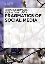 Pragmatics of Social Media - 