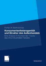 Konsumentenheterogenit&auml;t und Struktur des Au&szlig;enhandels - Florian Bartholomae