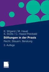 Stiftungen in der Praxis - Klaus Wigand, Cordula Haase-Theobald, Markus Heuel, Stefan Stolte