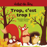 Trop c''est trop ! -  Genevieve Rousseau,  Eclats de lire