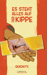 Es steht alles auf der Kippe -  Quichotte