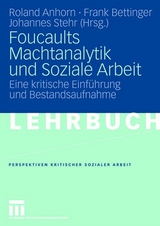 Foucaults Machtanalytik und Soziale Arbeit - 