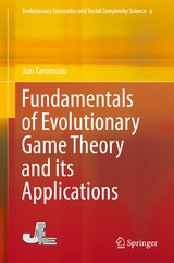 Fundamentals of Evolutionary Game Theory and its Applications - Jun Tanimoto