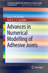 Advances in Numerical Modeling of Adhesive Joints - Lucas Filipe Martins Da Silva, Raul D. S. G. Campilho