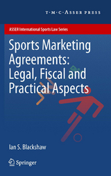 Sports Marketing Agreements: Legal, Fiscal and Practical Aspects - Ian S. Blackshaw