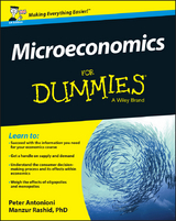Microeconomics For Dummies, UK Edition - Peter Antonioni, Manzur Rashid